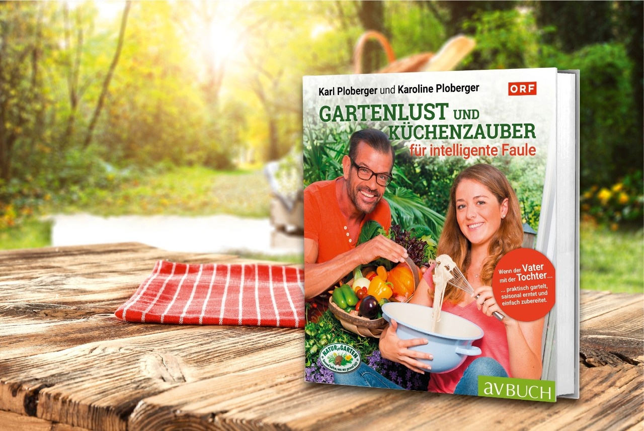 Neues PlobergerBuch Gartenlust und Küchenzauber für intelligente Faule