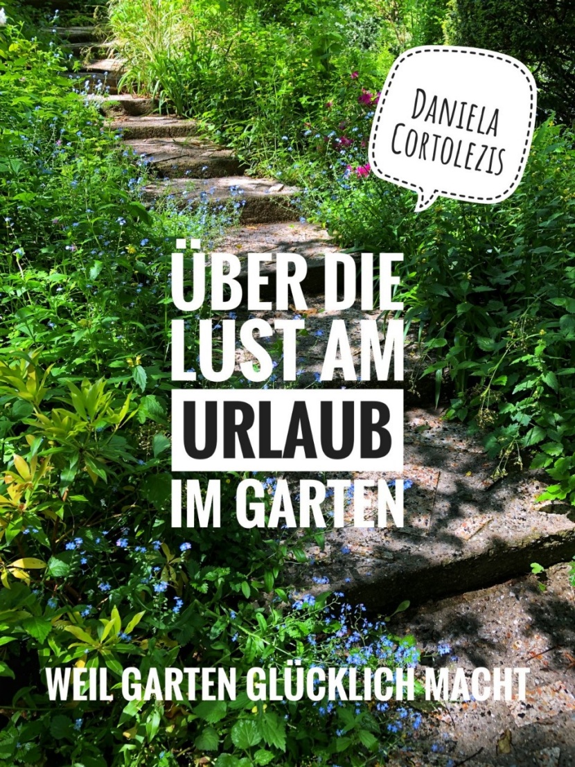 Buchtipp EBook „ Über die Lust am Urlaub im Garten“
